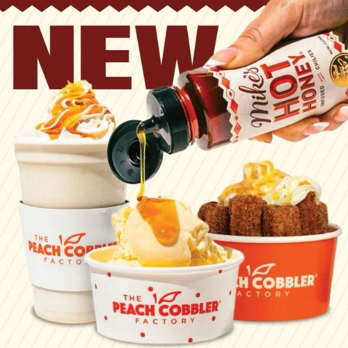 Peach Cobbler Factory now offering Mike's Hot Honey topping